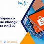 Bán Hàng Trên Shopee Food Có Phải Đóng Thuế Không