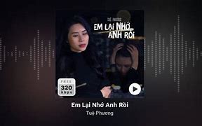 Lời Bài Hát Em Lại Nhớ Anh Rồi